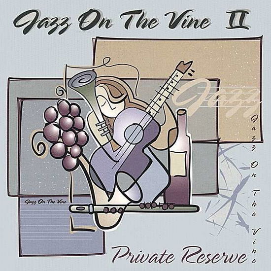 Cover for Jazz on the Vine · Private Reserve 2 (CD) (2002)