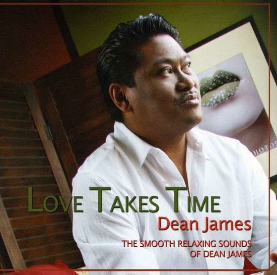 Cover for Dean James · Love Takes Time (CD) (2009)