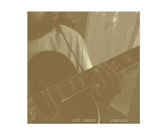 Cover for Jeff Parker · Forfolks (LP) (2021)