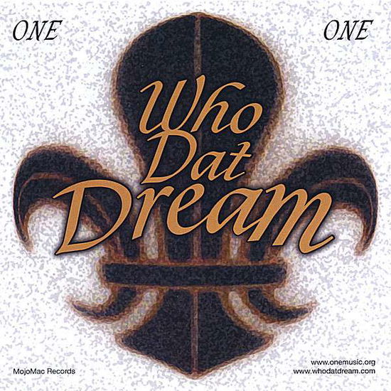 Cover for One · Who Dat Dream (CD)