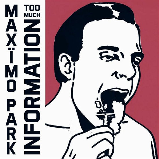 Too Much Information - Maximo Park - Musik - PIAS AMERICA - 0843798005952 - 2. marts 2016