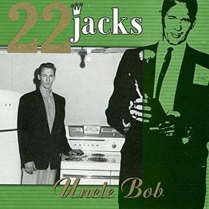 Cover for 22 Jacks · Uncle Bob (LP) (2023)