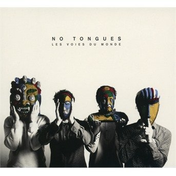 Cover for No Tongues · Les Voies Du Monde (CD) (2018)