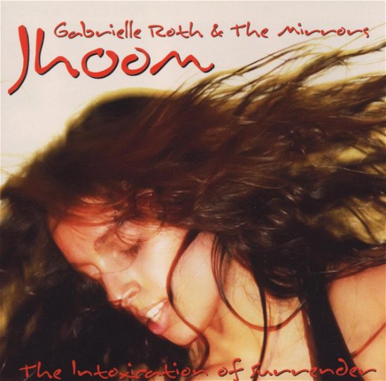 Cover for Gabrielle Roth · Jhoom (CD) (2008)
