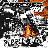 Cover for Crashed out · Crash N Burns (LP) (2013)