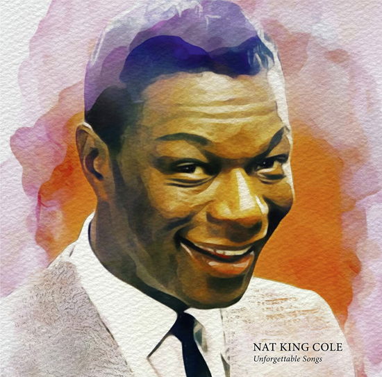 Unforgettable Songs - Nat King Cole - Music - MAGIC OF VINYL - 4260494436952 - February 10, 2023