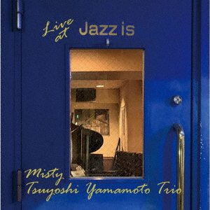 Cover for Tsuyoshi Yamamoto Trio · Misty-live at Jazz is &lt;2nd Sets&gt; (CD) [Japan Import edition] (2021)