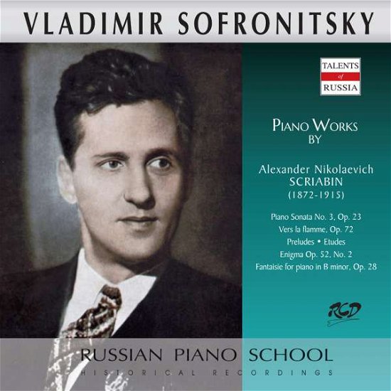 Cover for Sofronitsky Vladimir · Sofronitsky Plays Piano Works By Scriabin (CD)