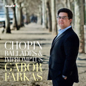 Chopin: Ballades & Impromptus - Gabor Farkas - Muzyka - KING INTERNATIONAL INC. - 4909346018952 - 10 sierpnia 2019