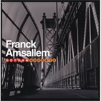 Cover for Franck Amsallem · Gotham Goodbye (CD) (2019)