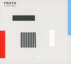 Cover for Froth · Outside (Briefly) (CD) (2017)