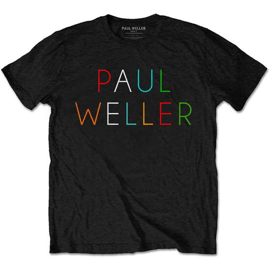 Paul Weller Unisex T-Shirt: Multicolour Logo (Black) - Paul Weller - Merchandise - Rockoff - 5056170657952 - October 15, 2018