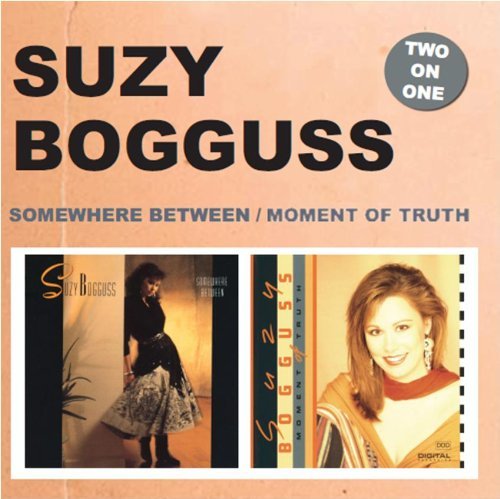Cover for Suzy Bogguss · Somewhere Between / Moment Of Truth (CD) (2011)