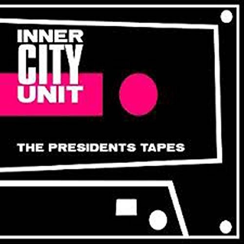 Cover for Inner City Unit · President's Tapes (CD) (2015)