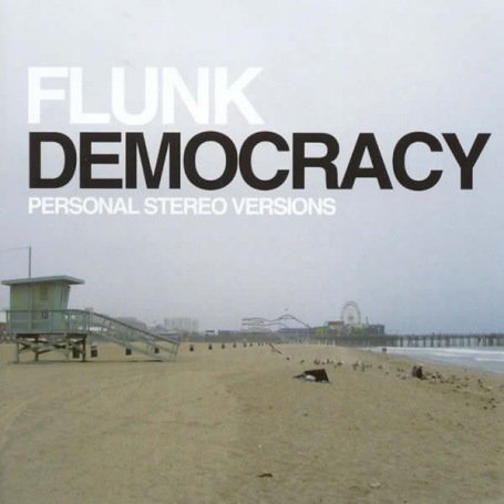 Cover for Flunk · Democracy - Personal Stereo Versions (CD) (2008)