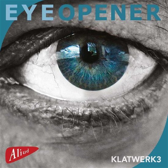 Cover for Klatwerk3 · Eyeopener (CD) (2015)