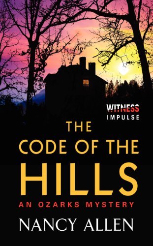 Cover for Nancy Allen · The Code of the Hills: An Ozarks Mystery (Paperback Book) (2014)