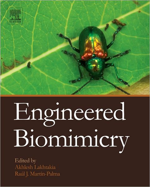 Cover for Akhlesh Lakhtakia · Engineered Biomimicry (Hardcover Book) (2013)