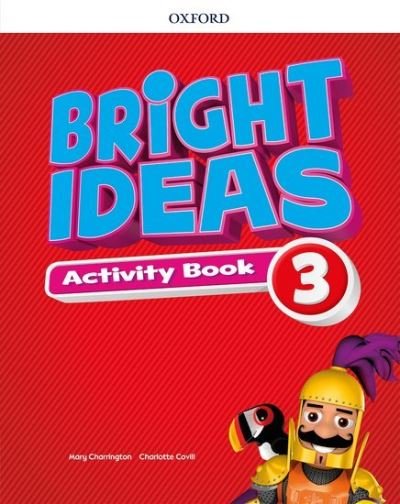 Cover for Editor · Bright Ideas: Level 3: Activity Book with Online Practice: Inspire curiosity, inspire achievement - Bright Ideas (Book) (2018)