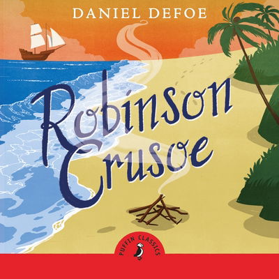 Robinson Crusoe - Puffin Classics - Daniel Defoe - Lydbok - Penguin Random House Children's UK - 9780241362952 - 3. januar 2019