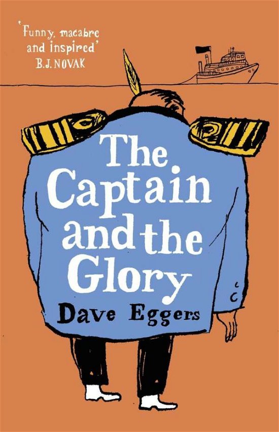 Cover for Dave Eggers · The Captain and the Glory (Hardcover Book) (2019)