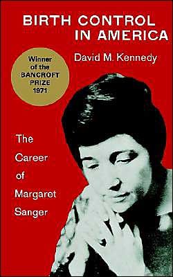 Cover for David M. Kennedy · Birth Control in America: The Career of Margaret Sanger (Paperback Book) (1971)