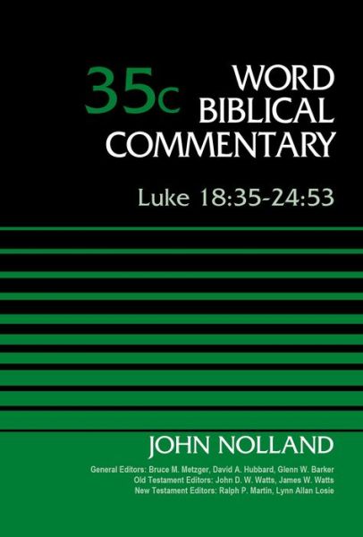 Cover for John Nolland · Luke 18:35-24:53, Volume 35C - Word Biblical Commentary (Hardcover Book) (2015)
