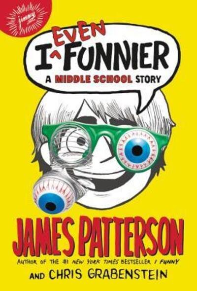 Cover for James Patterson · I Even Funnier A Middle School Story (Pocketbok) (2017)