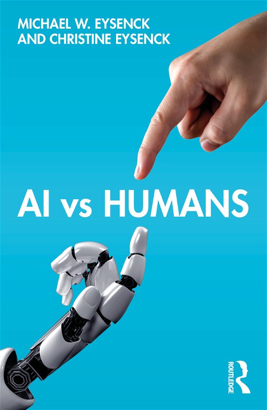 Cover for Eysenck, Michael W. (Emeritus Professor of Psychology in the psychology department at Royal Holloway University of London, UK) · AI vs Humans (Taschenbuch) (2021)