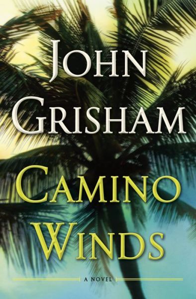 Cover for John Grisham · Camino Winds - Limited Edition - Camino (Inbunden Bok) (2020)