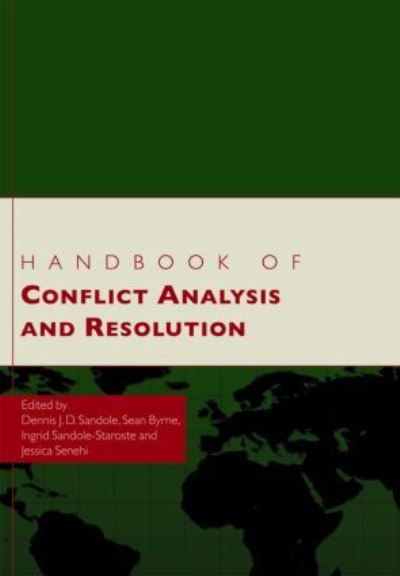 Handbook of Conflict Analysis and Resolution - Dennis J.D. Sandole - Książki - Taylor & Francis Ltd - 9780415433952 - 31 lipca 2008