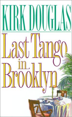 Cover for Kirk Douglas · Last Tango in Brooklyn (Hardcover bog) [First edition] (1994)