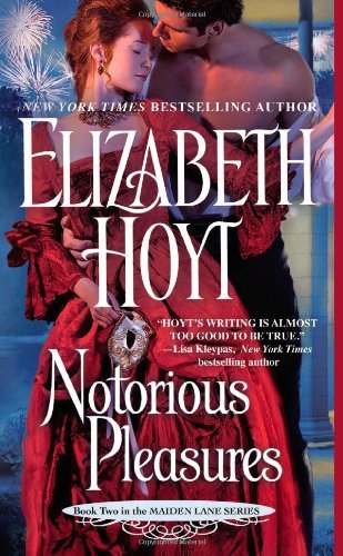 Notorious Pleasures (Maiden Lane) - Elizabeth Hoyt - Bücher - Vision - 9780446558952 - 25. Januar 2011