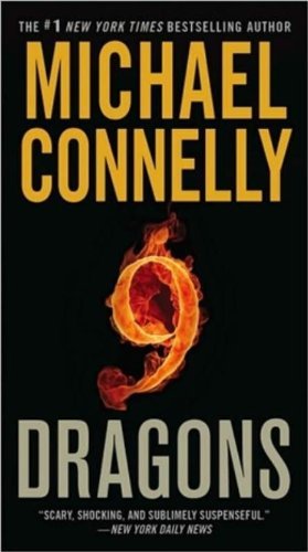 Cover for Michael Connelly · Nine Dragons - A Harry Bosch Novel (Taschenbuch) [Reprint edition] (2010)