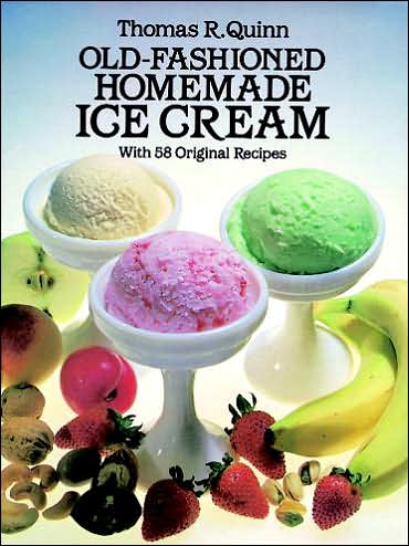 Old Fashioned Homemade Ice Cream: With 58 Original Recipes - Clip Art - Books - Dover Publications Inc. - 9780486244952 - March 28, 2003