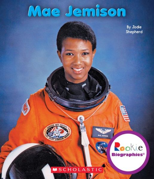 Cover for Jodie Shepherd · Mae Jemison (Rookie Biographies) (Inbunden Bok) (2015)