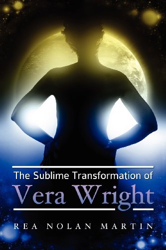 Cover for Rea Nolan Martin · The Sublime Transformation of Vera Wright (Paperback Bog) (2009)
