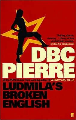 Cover for DBC Pierre · Ludmila's Broken English (Paperback Book) [Main edition] (2006)