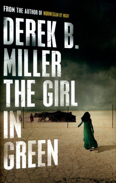 Cover for Derek B. Miller · The Girl in Green (Hardcover Book) [Main edition] (2016)