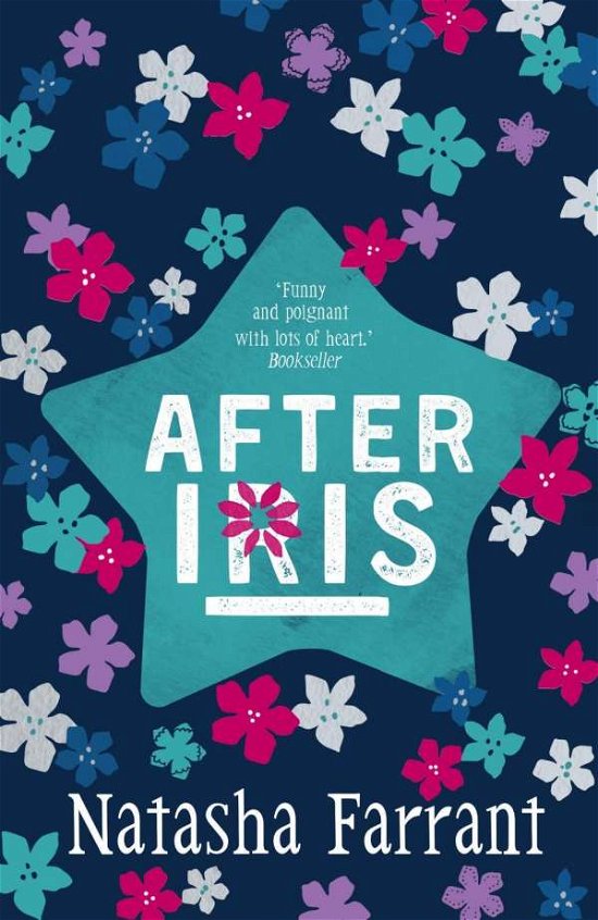 After Iris: COSTA AWARD-WINNING AUTHOR - A Bluebell Gadsby Book - Natasha Farrant - Livres - Faber & Faber - 9780571326952 - 3 septembre 2015