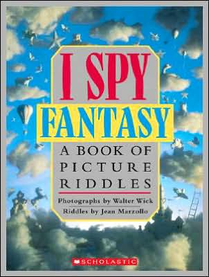 Cover for Jean Marzollo · I Spy Fantasy: a Book of Picture Riddles (Innbunden bok) (1994)