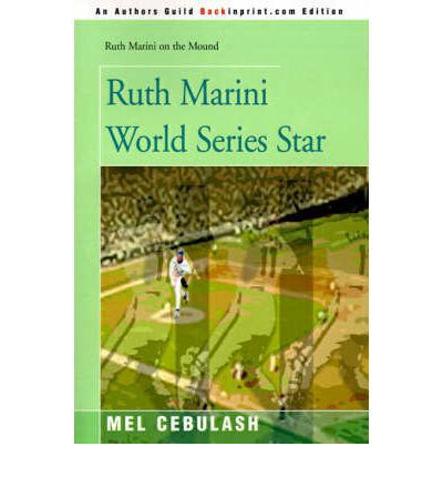 Cover for Mel Cebulash · Ruth Marini World Series Star (Ruth Marini on the Mound) (Paperback Book) (2000)