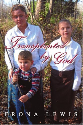 Cover for Frona Lewis · Transplanted by God (Paperback Book) (2005)