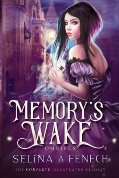 Cover for Selina A Fenech · Memory's Wake Omnibus (Paperback Book) (2017)