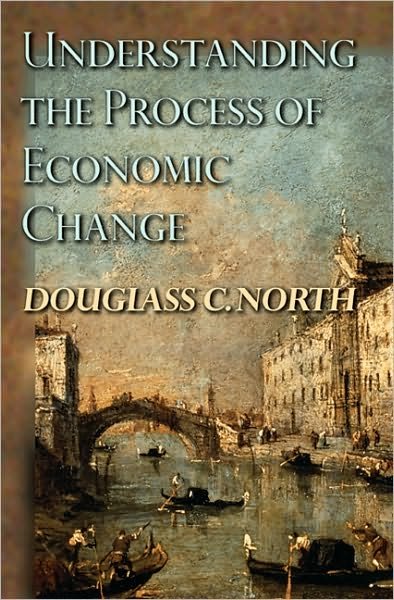 Cover for Douglass C. North · Understanding the Process of Economic Change - The Princeton Economic History of the Western World (Paperback Bog) (2010)