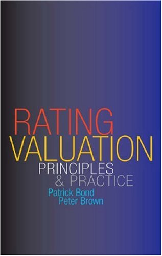 Rating Valuation Principles & Practice - Peter Brown - Books - Estates Gazette - 9780728203952 - March 16, 2004