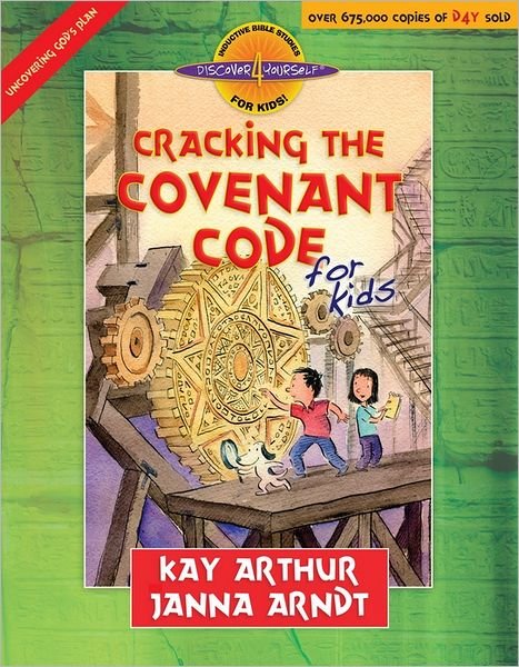 Cover for Kay Arthur · Cracking the Covenant Code for Kids - Discover 4 Yourself (R) Inductive Bible Studies for Kids (Taschenbuch) (2012)