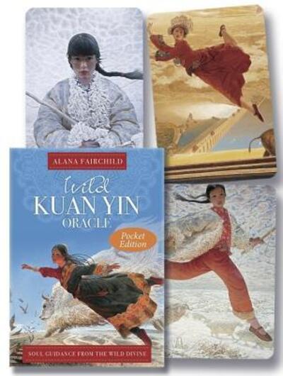 Wild Kuan Yin Oracle Soul Guidance from the Wild Divine for Free Spirits, Passionate Hearts & Dreamers of Impossible Dreams - Alana Fairchild - Jogo de tabuleiro - Llewellyn Publications - 9780738752952 - 8 de janeiro de 2017