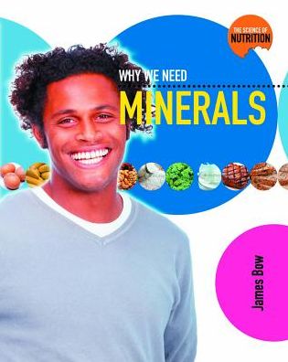 Cover for James Bow · Why We Need Minerals - The Science of Nutrition (Pocketbok) (2011)