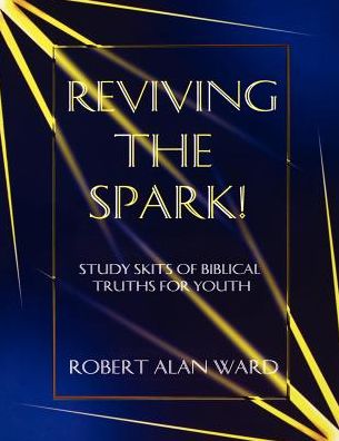 Cover for Robert A. Ward · Reviving the Spark (Taschenbuch) (1998)